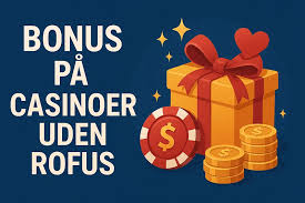 Spil på Casino Uden ROFUS Login - Din Guide til Underholdning Uden Begrænsninger