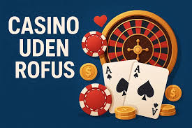 Udenlandske Casino uden ROFUS - Find de Bedste Spilmuligheder